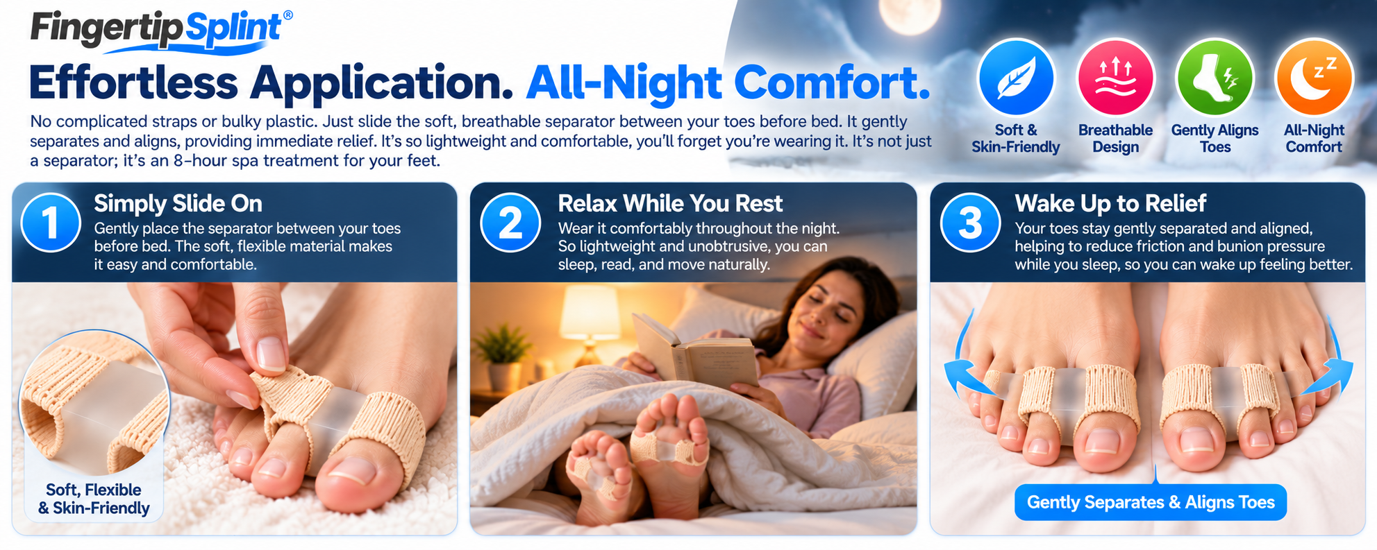 Three-step guide demonstrating how to position a Fingertip Splint toe separator between adjacent toes and check its fit before bedtime
